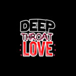 Deepthroat Love