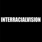 Interracial Vision 