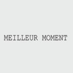 MEILLEUR MOMENT