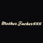 MotherFuckerxxx 