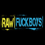 Raw Fuck Boys