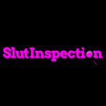 Slut Inspection