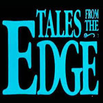 Tales From The Edge