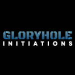 Gloryhole Initiations 